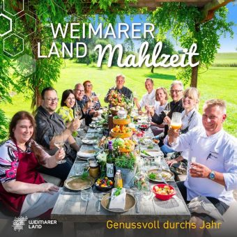 Weimarer Land Mahlzeit Vol. 2 – „Genussvoll durchs Jahr“