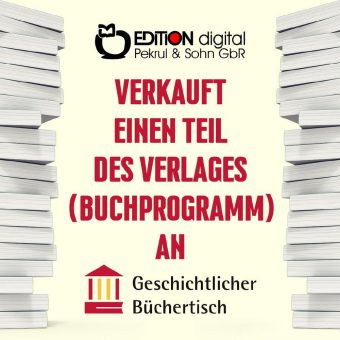 Neue Heimat für EDITION digital – „Der Geschichtliche Büchertisch“ von Ralf Jordan übernimmt