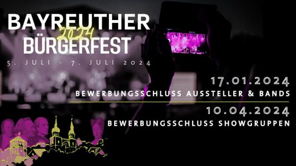 45. Bayreuther Bürgerfest vom 5. bis 7. Juli in der Bayreuther Innenstadt