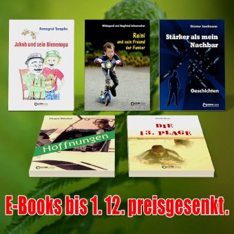 Ein „Tiefsinniges Vorwort“, Bienenschutz auf Hoch und Platt sowie Reini, der kleine Rollermeister – 5 E-Books von Freitag bis Freitag zum Sonderpreis