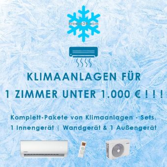 Klimaanlagen Sets für 1 Raum, für unter 1.000 Euro !!!