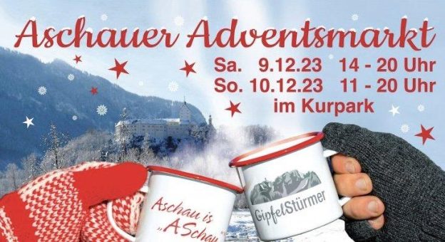Premiere auf dem Aschauer Adventsmarkt Sa 9.12. + So 10.12.2024
