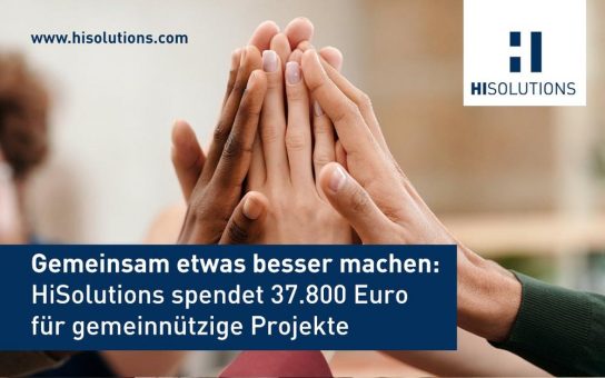 Gemeinsam etwas besser machen: HiSolutions spendet 37.800 Euro für gemeinnützige Projekte