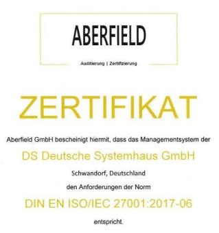 DS Deutsche Systemhaus GmbH erfolgreich nach  DIN EN ISO 9001 und DIN EN ISO/IEC 27001 zertifiziert