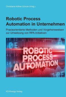 Neuerscheinung: Robotic Process Automation in Unternehmen