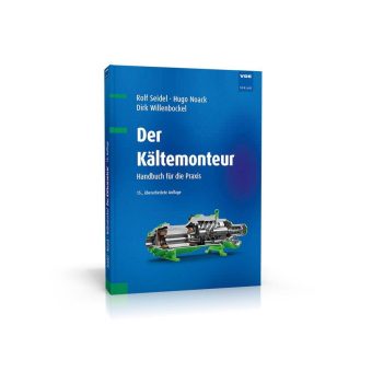 Das Standardwerk der Kälteanlagentechnik