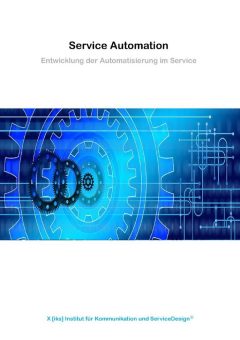 Neue Studie: „Service Automation! Entwicklung der Automatisierung im Service“