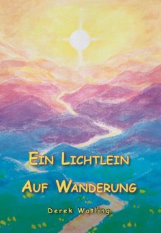 Eine Buch-Neuvorstellung des Romeon-Verlages: Ein Lichtlein auf Wanderung