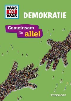 Als Buch und Broschüre: WAS IST WAS Demokratie kommt!