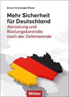 Mehr Sicherheit für Deutschland: Hochaktuelles Werk über die Rüstungskontrolle der Zukunft