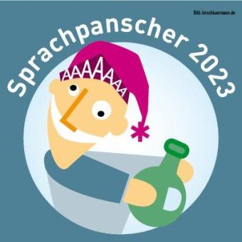 Wer wird Sprachpanscher 2023?