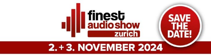 FINEST AUDIO SHOW kommt im Herbst 2024 in die Schweiz und nach Österreich