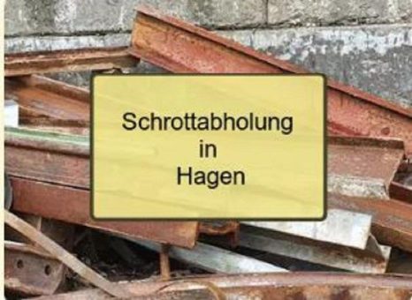 Kostenlose Schrottabholung Hagen – Für Privatpersonen und Unternehmen