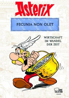 Geldgeschäfte mit Asterix – Wie die Gallier seit 65 Jahren wirtschaften!