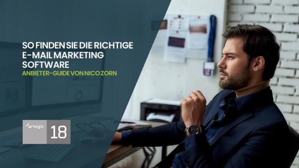 So finden Sie die richtige E-Mail Marketing Software: Kostenloser Anbieter-Guide von Nico Zorn und artegic