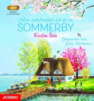 Lang ersehnt und endlich da: „Am schönsten ist es in Sommerby“ von Kirsten Boie erscheint als HörErlebnis bei JUMBO