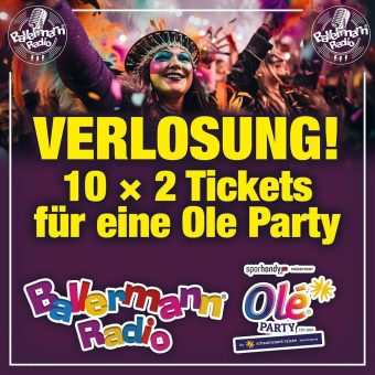 Spaß an Fasching: Olé Party verlost 10 x 2 Tickets mit Ballermann Radio