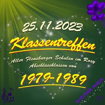Klassentreffen Abschlussjahrgänge 1979 bis 1989  | Roxy Concerts, Flensburg