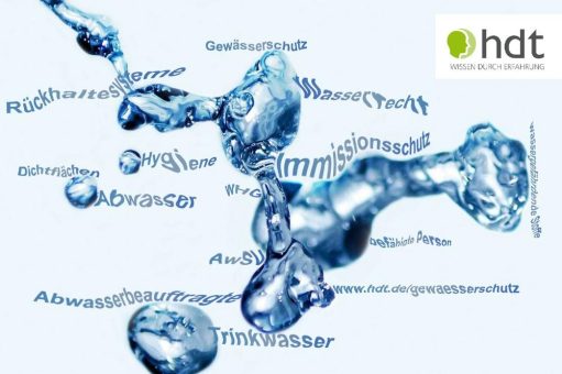 Mit allen Wassern gewaschen: HDT-Weiterbildungsangebote zu Gewässerschutz, Wasserrecht und Hygiene