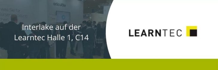 Interlake E-Learning Expert*innen auf der Learntec