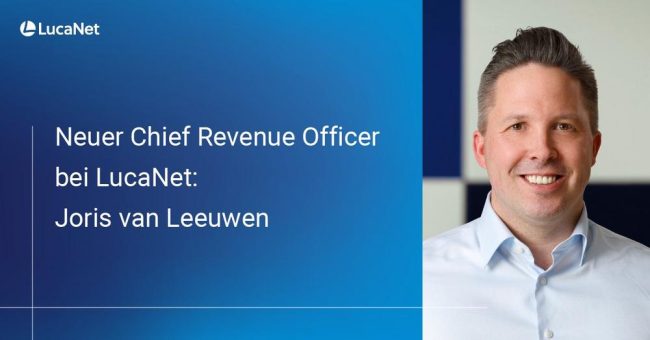 LucaNet begrüßt Joris van Leeuwen als neuen Chief Revenue Officer
