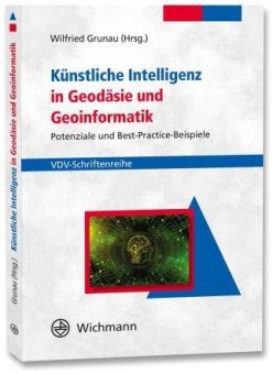 „Künstliche Intelligenz in der Geodäsie und Geoinformatik“