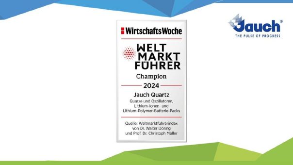 Jauch Quartz GmbH ist „Weltmarktführer Champion“ mit starken Wurzeln in der Region