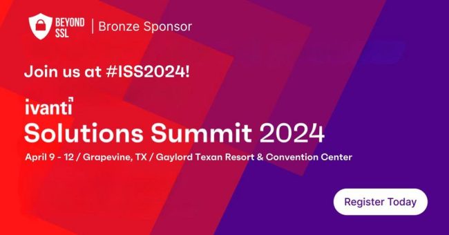 beyond SSL kündigt Teilnahme als Technologiepartner am Ivanti Solutions Summit 2024 an