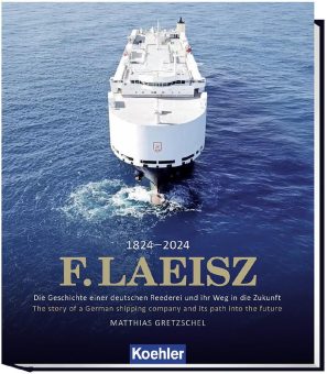 200 Jahre F. Laeisz: Das Buch zur Firmengeschichte ab sofort bei Koehler erhältlich