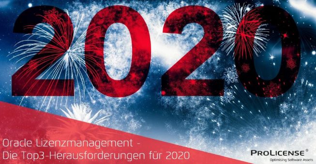 Oracle Lizenzmanagement – Die Top3-Herausforderungen für 2020