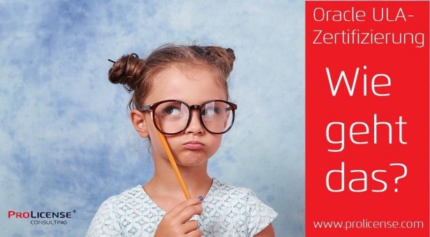 Oracle ULA Zertifizierung – wie geht das?