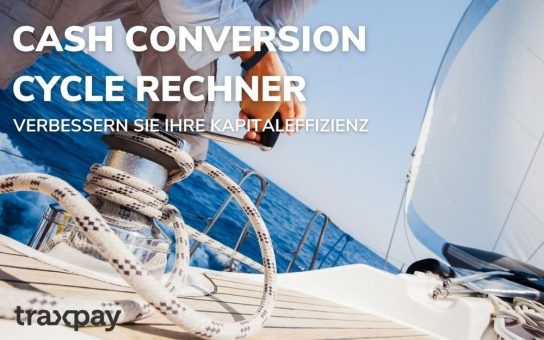Neu bei Traxpay: Der Cash Conversion Cycle Rechner