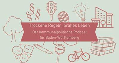 Kommunalpolitischer Podcast „Trockene Regeln, pralles Leben!“