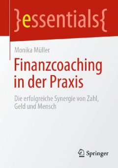 Neuerscheinung: „Finanzcoaching in der Praxis“ – Die erfolgreiche Synergie von Zahl, Geld und Mensch