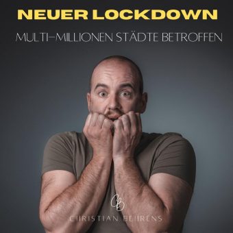 Multi-Millionen Städte vom neuen Lockdown betroffen