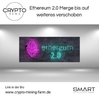 Ethereum 2.0 Merge bis auf weiteres verschoben