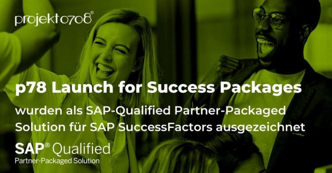 p78 „Launch for Success Packages“ von projekt0708 wurden als SAP-Qualified Partner-Packaged Solution für SAP SuccessFactors ausgezeichnet