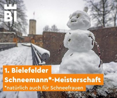 Mitmachen bei der 1. Bielefelder Schneemann-Meisterschaft