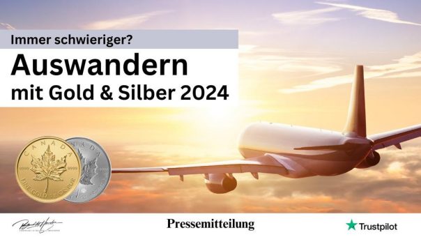 Auswandern mit Gold & Silber 2024