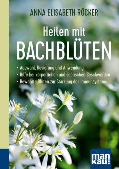 Neuauflage des bewährten Bachblüten-Ratgebers