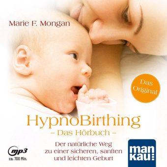 Die sanfte und sichere Geburt