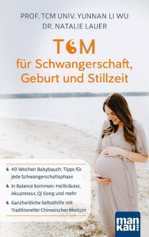Chinesisches Heilwissen für Mutter und Kind