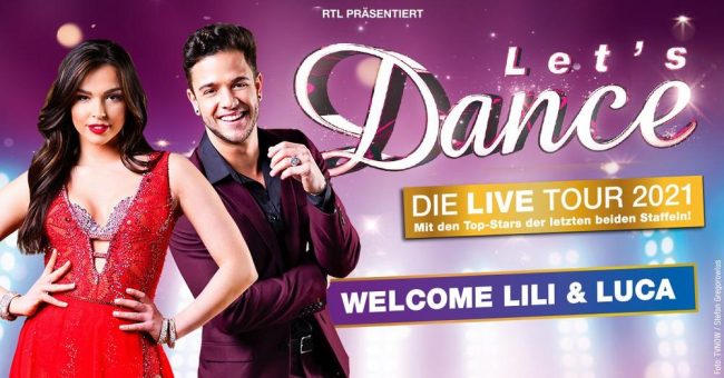 RTL, BBC Studios, Seapoint und Semmel Concerts präsentieren: LET’S DANCE – Die Live-Tour 2021- Das Original – Hautnah. Einzigartig. Live.