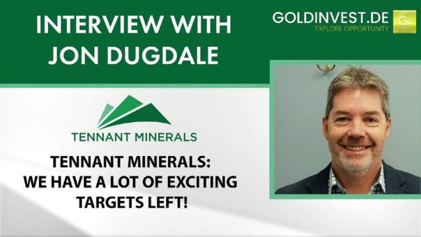 Tennant Minerals – Wir haben noch viele spannende Ziele in der Hinterhand!