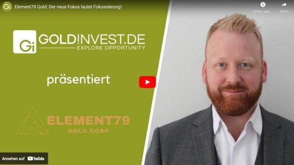 Interview Element79 Gold: Der neue Fokus lautet Fokussierung!