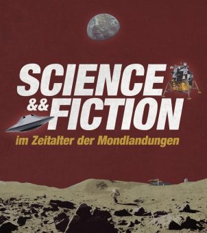Weihnachtsvorlesung „Science && Fiction im Zeitalter der Mondlandungen“
