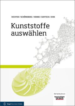 Die richtige Kunststoffwahl