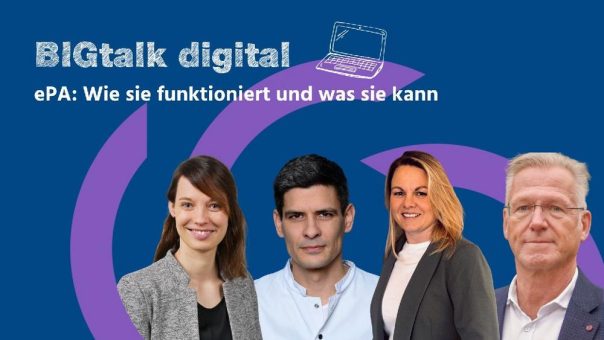 BIGtalk digital zur elektronischen Patientenakte (ePA): Wie sie funktioniert und was sie kann