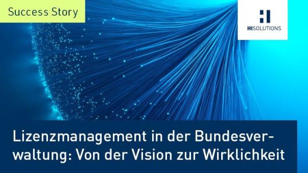 Lizenzmanagement in der Bundesverwaltung: Von der Vision zur Wirklichkeit