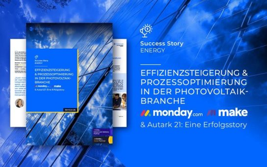 Success Story: Effizienzsteigerung & Prozessoptimierung in der Photovoltaikbranche